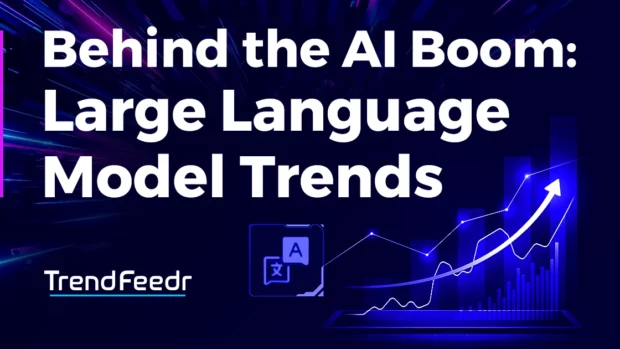 LLM-Trends-SharedImg-TrendFeedr--noresize