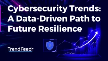 Cybersecurity-trends-SharedImg-TrendFeedr--noresize