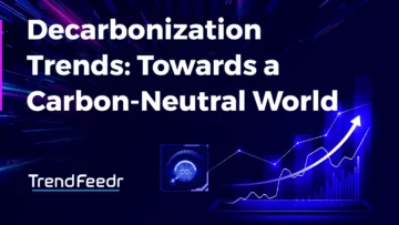 Decarbonization-Trends-SharedImg-TrendFeedr--noresize