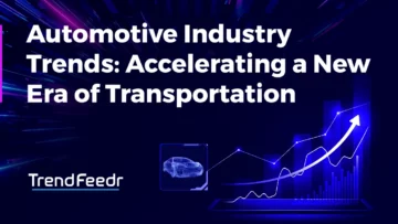 Automotive-Industry-Trends-SharedImg-TrendFeedr--noresize