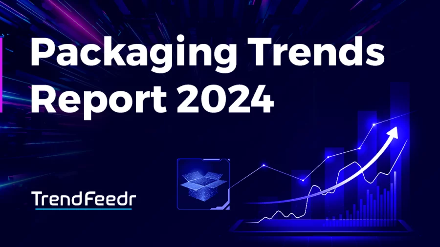 Packaging Trends Report 2024 | TrendFeedr