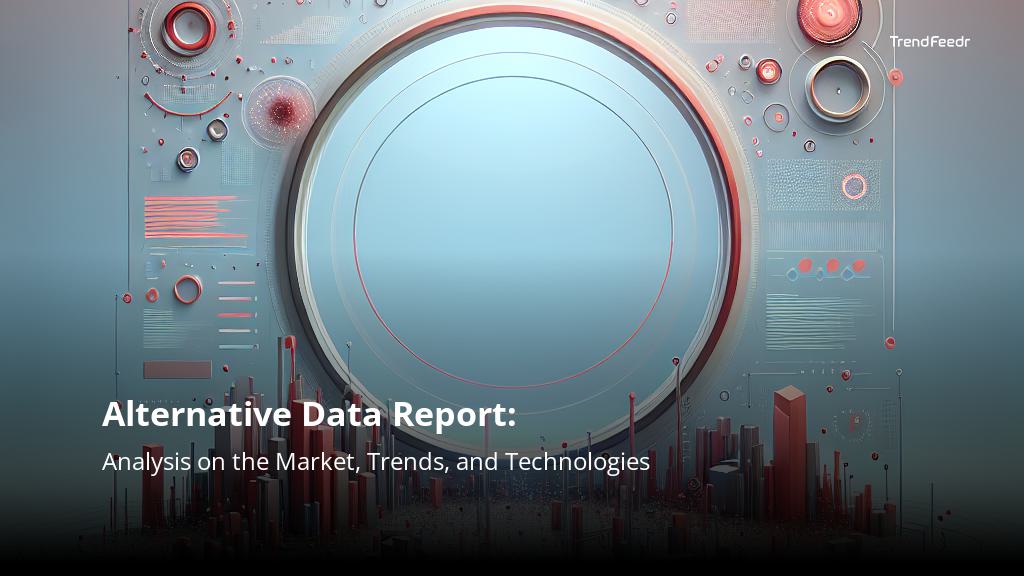 Alternative Data Report | TrendFeedr