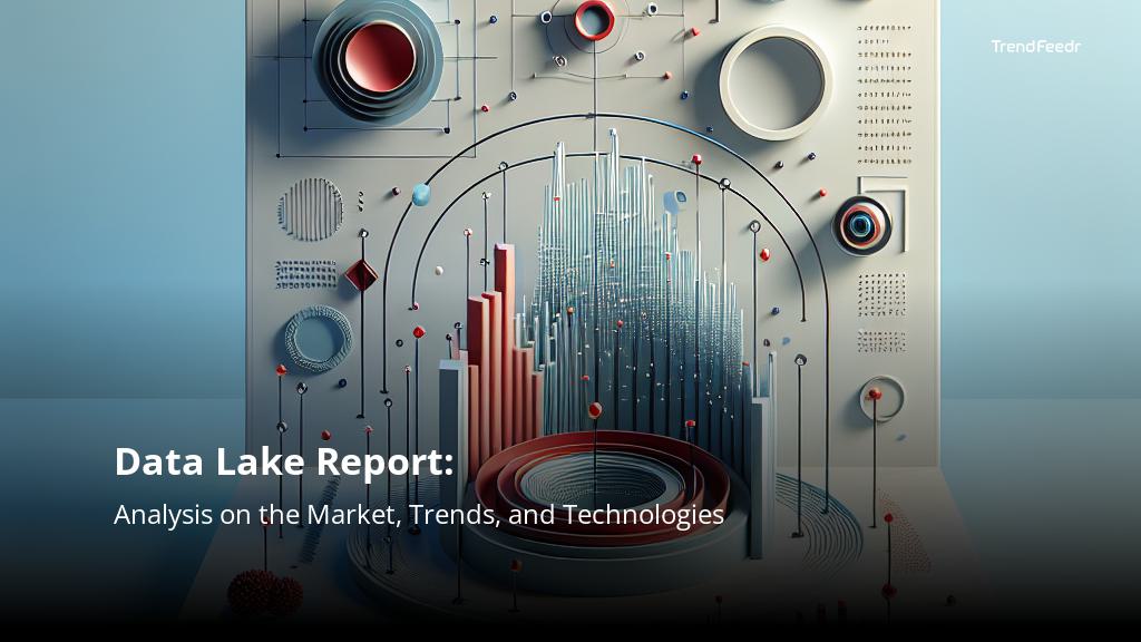 Data Lake Report | TrendFeedr