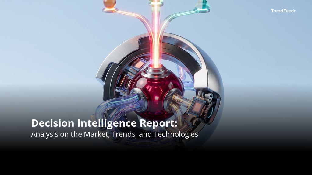Decision Intelligence Report | TrendFeedr