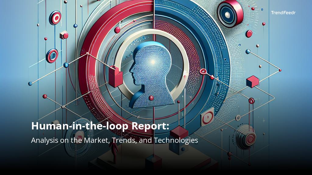 Human-in-the-loop Report | TrendFeedr