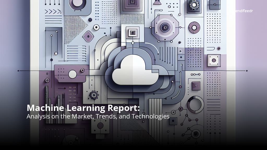 Machine Learning Report | TrendFeedr