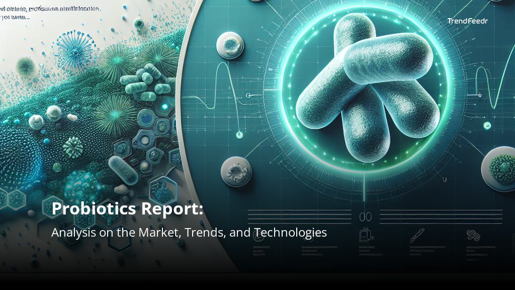 Reuters Probitics Probiotics Report | TrendFeedr