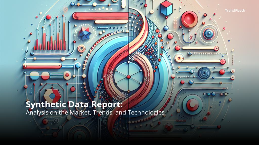 Synthetic Data Report | TrendFeedr